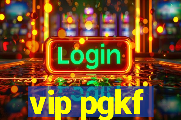vip pgkf